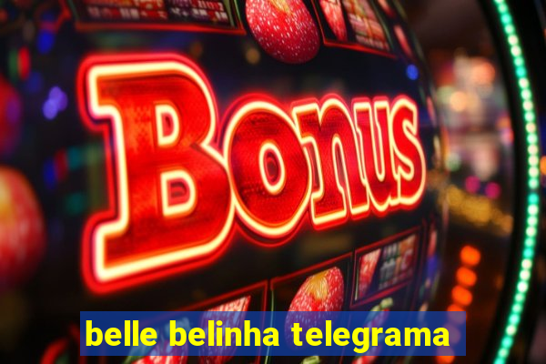 belle belinha telegrama